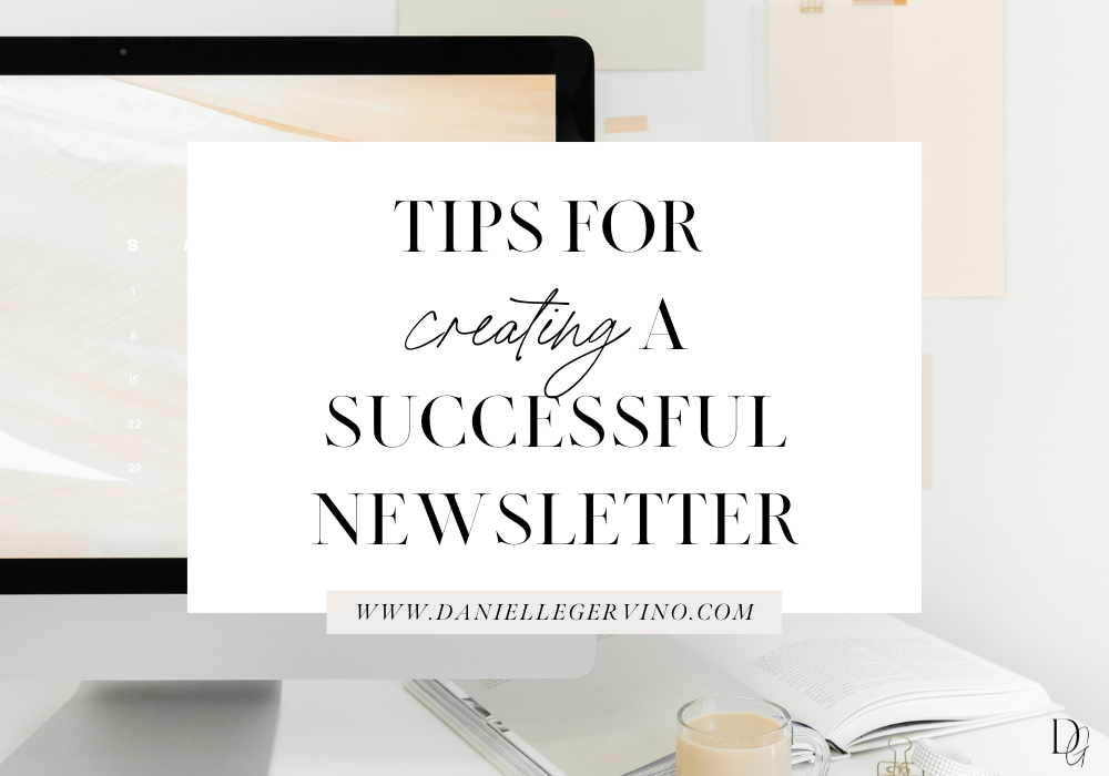 tips for creating a successful newsletter