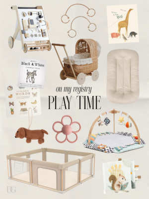 Baby registry playtime essentials including a wooden activity walker, play gym, playpen, baby books, sensory toys, rattles, lounger and wicker doll stroller.